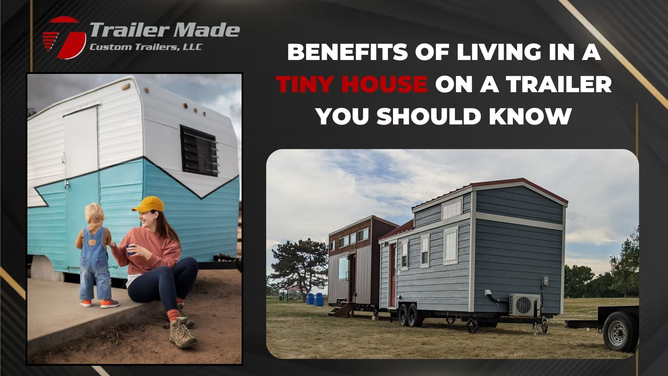 Benefits of Living in a Tiny House on a Trailer You Should Know